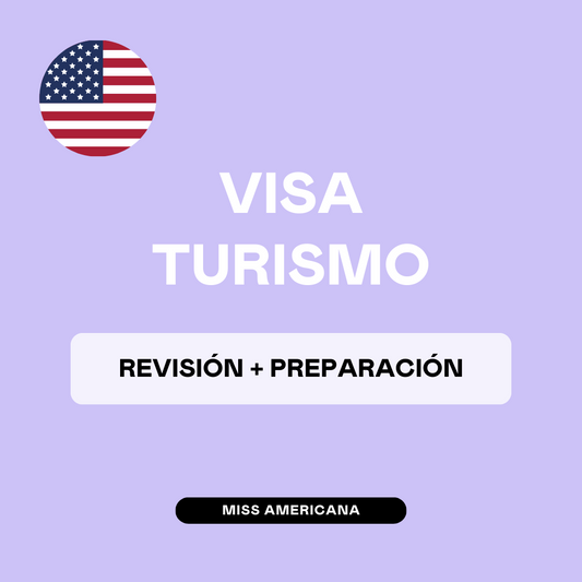 Revisión + Preparación Visa Turismo y Negocios por primera vez
