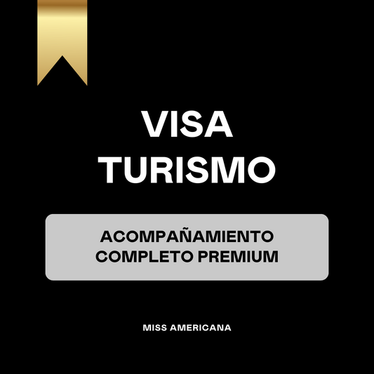 Acompañamiento Premium Visa Turismo y Negocios